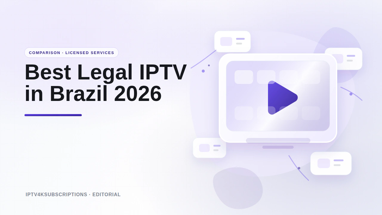 Abstract editorial graphic for the comparison of the best legal IPTV and live-TV services in Brazil in 2026.