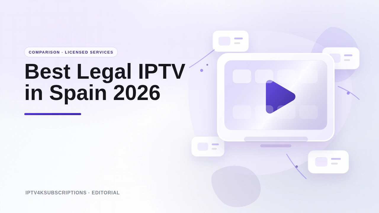 Abstract editorial graphic for the comparison of the best legal IPTV and live-TV services in Spain in 2026.