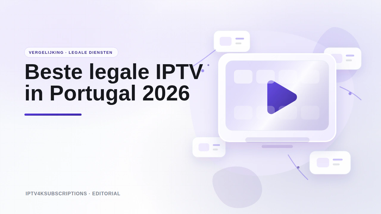Abstracte redactionele afbeelding voor de vergelijking van de beste legale IPTV- en live-tv-diensten in Portugal in 2026.
