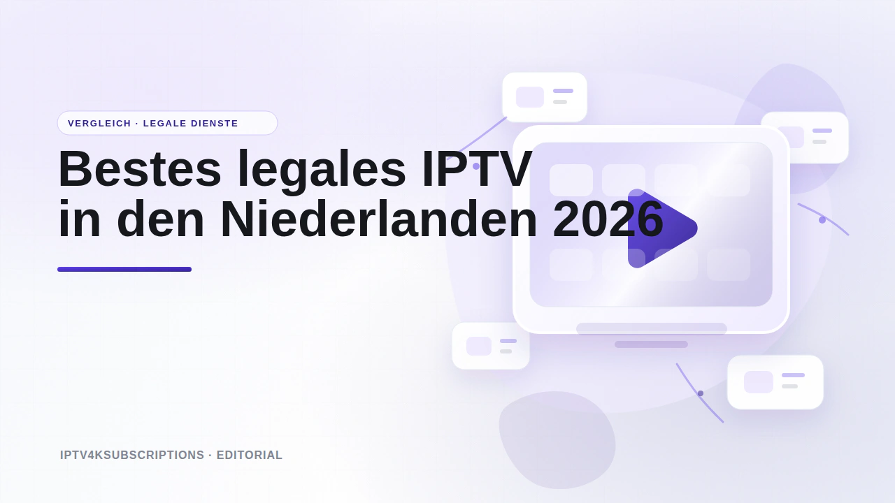 Abstrakte Editorial-Grafik zum Vergleich der besten legalen IPTV- und Live-TV-Dienste in den Niederlanden 2026.