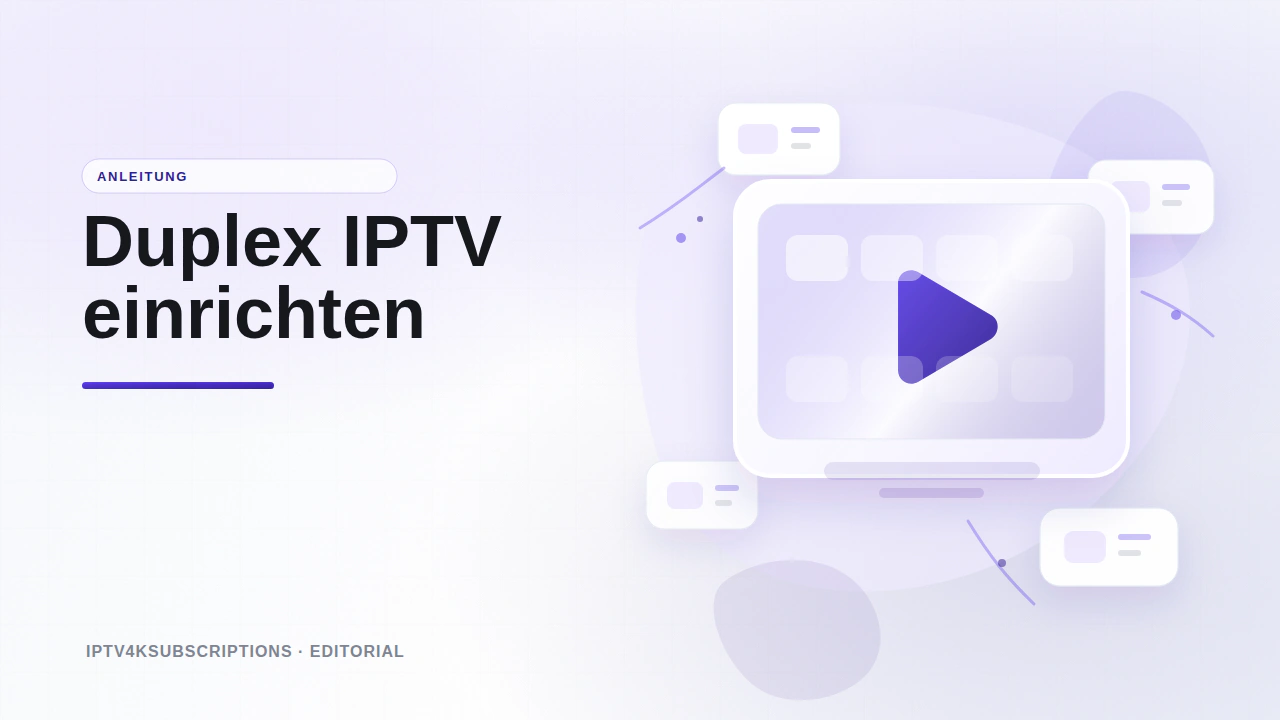 Abstrakte Editorial-Grafik f&uuml;r die 2026-Anleitung zu Duplex IPTV (DuplexPlay) auf Samsung- und LG-TVs.