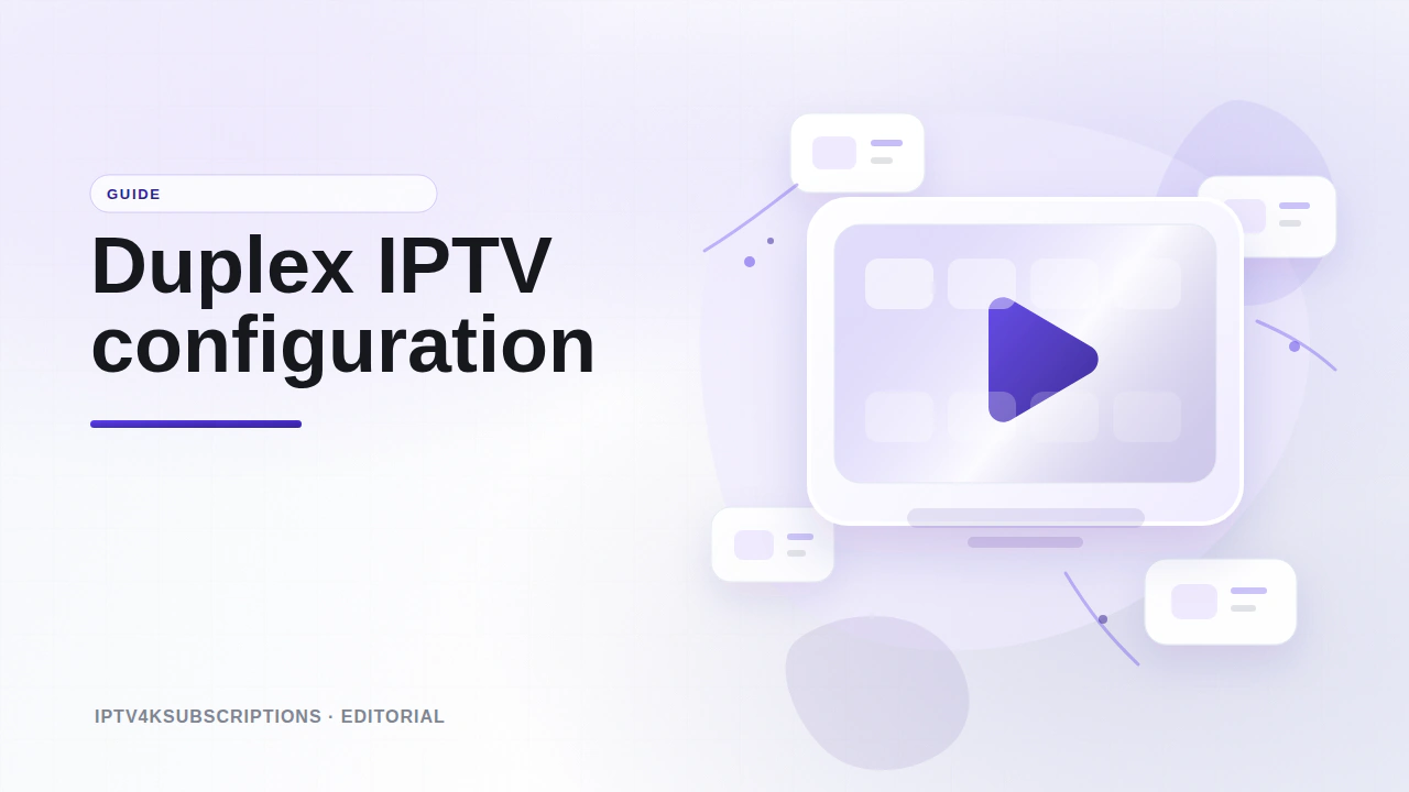 Illustration &eacute;ditoriale abstraite pour le guide 2026 de Duplex IPTV (DuplexPlay) sur les TV Samsung et LG.