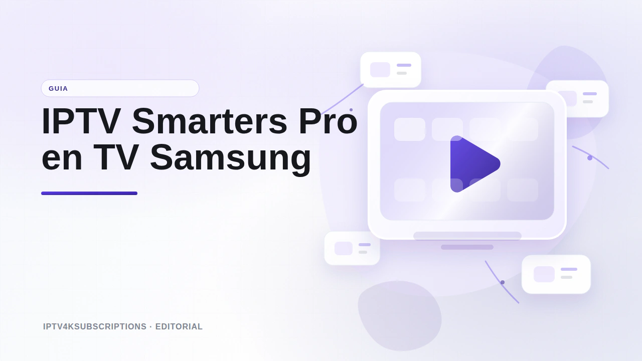 Ilustraci&oacute;n editorial abstracta para la gu&iacute;a de configuraci&oacute;n de IPTV Smarters Pro en una TV Samsung en 2026.