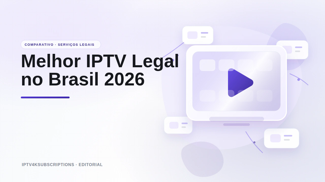 Ilustra&ccedil;&atilde;o editorial abstrata para a compara&ccedil;&atilde;o dos melhores servi&ccedil;os de IPTV e TV ao vivo legais no Brasil em 2026.