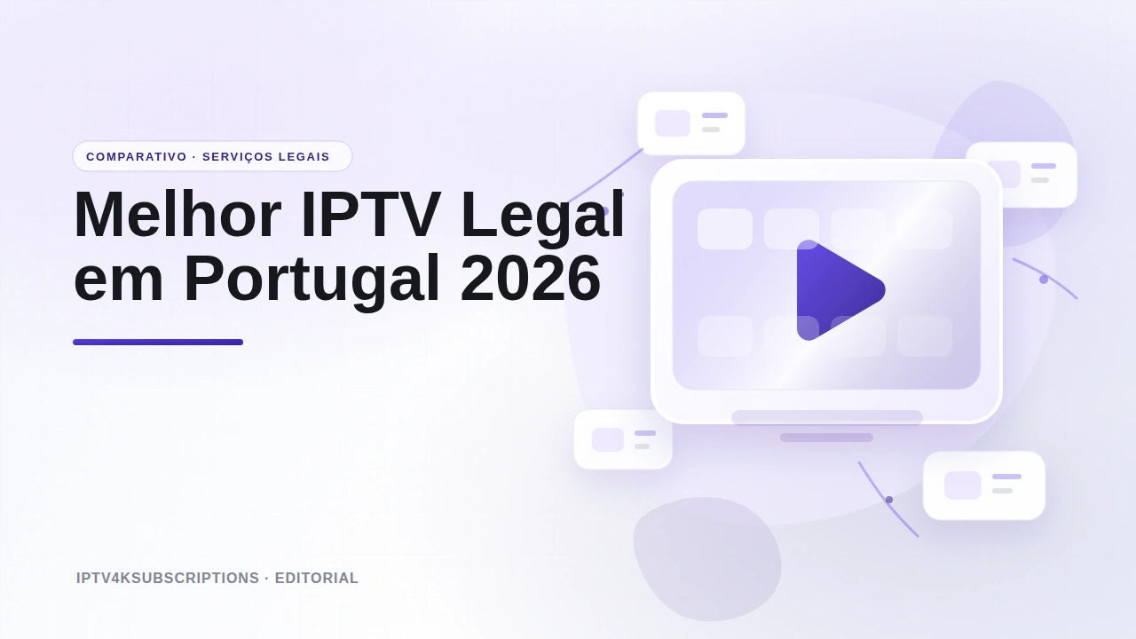 Ilustra&ccedil;&atilde;o editorial abstrata para a compara&ccedil;&atilde;o dos melhores servi&ccedil;os de IPTV e TV ao vivo legais em Portugal em 2026.