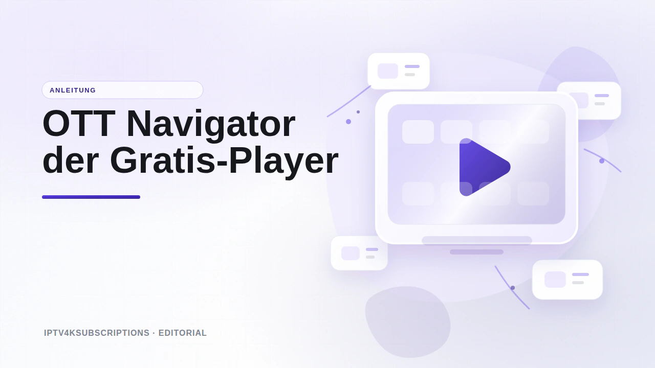 Abstrakte Editorial-Grafik f&uuml;r die 2026-Anleitung zur OTT-Navigator-App.