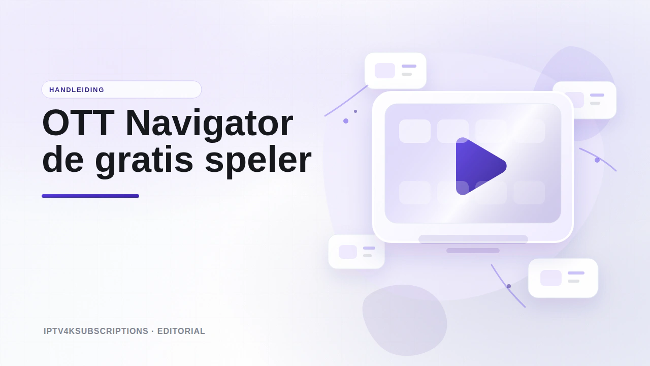 Abstracte redactionele afbeelding voor de 2026-handleiding van de OTT Navigator-app.