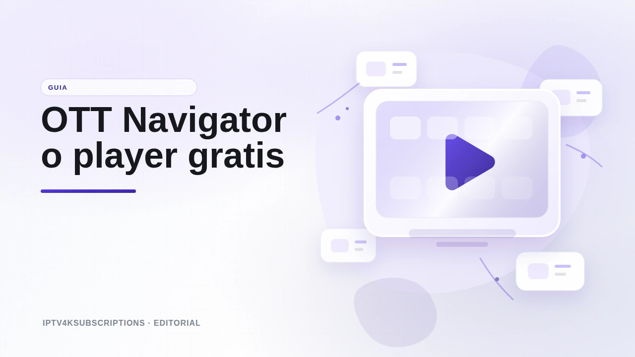 Ilustra&ccedil;&atilde;o editorial abstrata para o guia 2026 do aplicativo OTT Navigator.