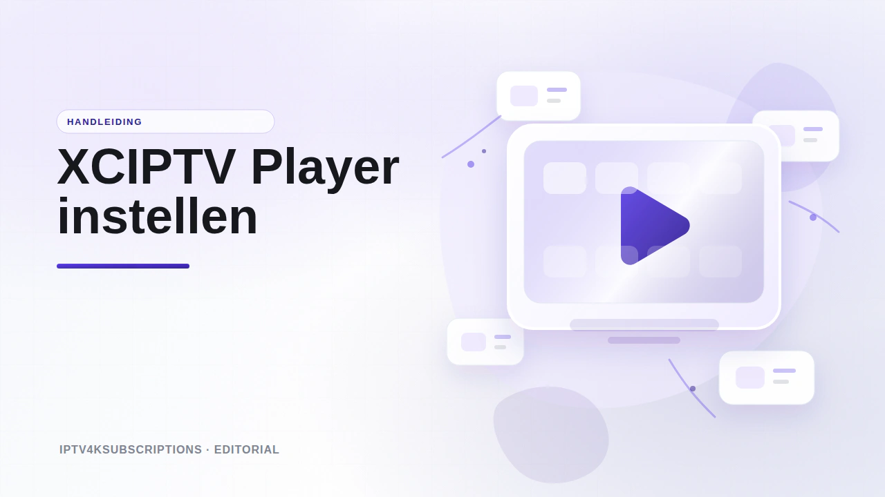 Abstracte redactionele afbeelding voor de 2026-handleiding van de XCIPTV player-app.